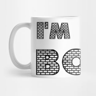 Hi I'm Bob (the Builder) TSHIRT Mug